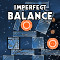 play Imperfect Balance