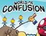 World Of Confusion