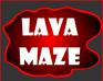 play Lava Maze