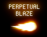 Perpetual Blaze