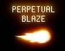 play Perpetual Blaze