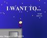 play I Want To...