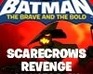 play Batman - The Scarecrow'S Revenge