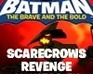 play Batman - The Scarecrow'S Revenge