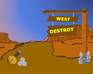 play Westdestroy