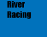 play River Racing