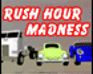 play Rush Hour Madness