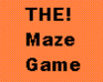 play `The Maze Game !