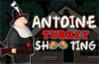 play Antoine Turkey Shooting
