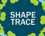 play Shape Trace