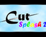 play Cut Splash 2