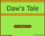 play Daw'S Tale