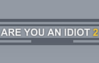 play Are You An Idiot? 2