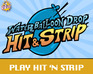 play Water Balloon Drop Hit 'N Strip