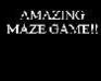 play Amazing Maze Game!!