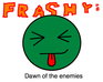 play Frashy: Dawn Of The Enemies
