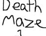 play Death Maze Episode 1