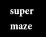 play Super Maze