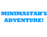 play Minimastah'S Adventure Into The World Of Blue!