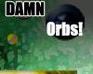 play Damn Orbs!