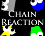 The Chain Reaction Tutorial