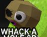 Whack A Mole 3D