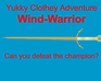 Yukky Clothey Adventure: Warrior Of The Wind