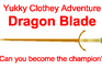 play Yukky Clothey Adventure: Dragon Blade