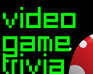 Video Game Trivia