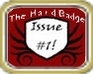 play The Hard Badge: Issue #1