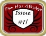 play The Hard Badge: Issue #1