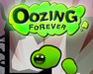 play Oozing Forever