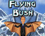 play Flying Bush