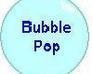 Bubble Pop