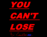 You Can'T Lose