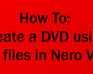 How To Create Your Own Dvds
