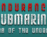 play Endurance Submarine - Sea Of The Undead