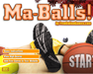 play Ma Balls