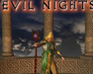 play Evil Nights