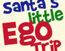 play Santa´S Little Ego Trip