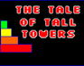 play The Tale Of Tall Towers