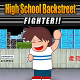 play High School Backstreet. Fighter