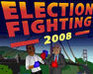 play Election Fighting 2008