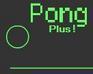 Pong Plus!