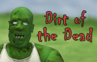 play Dirt Of The Dead