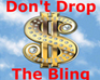 play Don'T Drop The Bling