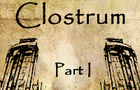 play Clostrum Part I