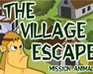 The Village Escape - Part 1