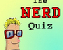 play The Nerd Quiz