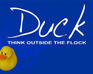 play Duck, Think Outside The Flock